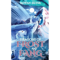 Dragons of Frost and Fang - Paperback