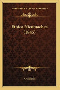 Ethica Nicomachea (1845) - Paperback
