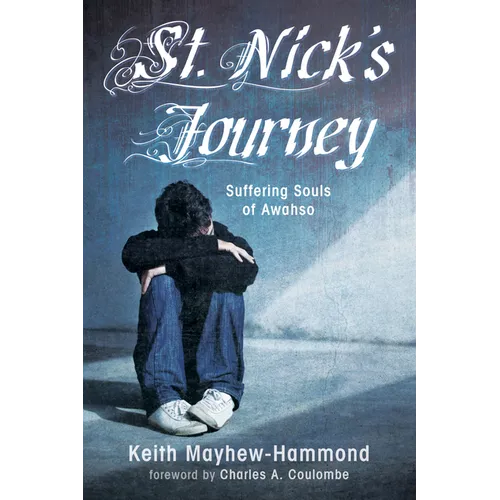 St. Nick's Journey: Suffering Souls of Awahso - Paperback