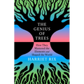 The Genius of Trees: How They Mastered the Elements and Shaped the World - Hardcover