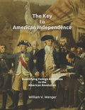 The Key to American Independence: Quantifying Foreign Assistance to the American Revolution - Paperback