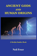 Ancient Gods and Human Origins: A Sitchin Studies Book - Paperback