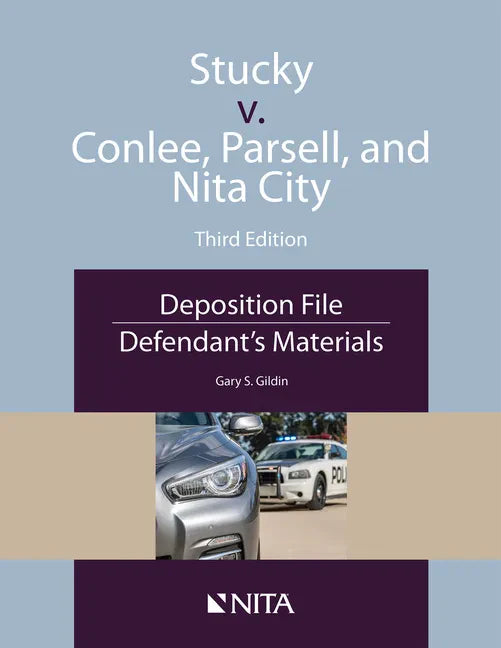 Stucky V. Conlee, Parsell, and Nita City: Deposition File, Defendant's Materials - Paperback