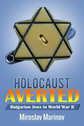 Holocaust Averted - Bulgarian Jews in World War II - Paperback