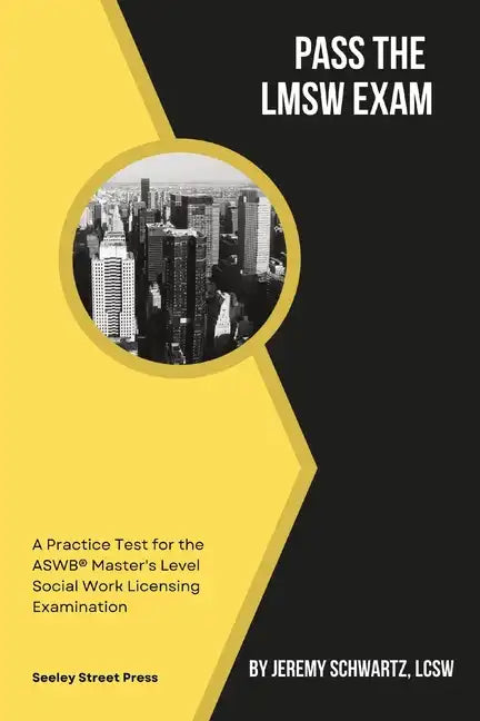 Pass the LMSW Exam: A Practice Test for the ASWB Master's Level Social Work Licensing Examination - Paperback