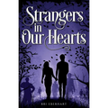 Strangers in Our Hearts - Paperback
