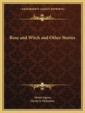 Rose and Witch and Other Stories - Paperback