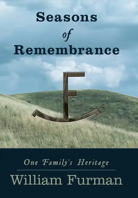 Seasons of Remembrance: One Family's Heritage - Hardcover