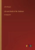Life and Death of Mr. Badman: in large print - Paperback