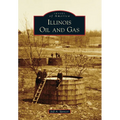 Illinois Oil and Gas - Paperback