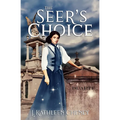 The Seer's Choice: A Novella of the Golden City - Paperback