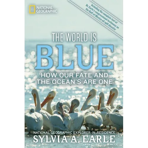 The World Is Blue: How Our Fate and the Ocean's Are One - Paperback