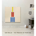 Dan Walsh: The Process of Painting - Paperback