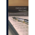 Expository Writing: Materials For A College Course In Exposition By Analysis And Imitation - Hardcover