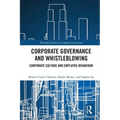 Corporate Governance and Whistleblowing: Corporate Culture and Employee Behaviour - Paperback