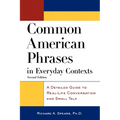 Common American Phrases in Everyday Contexts: A Detailed Guide to Real-Life Conversation and Small Talk - Paperback