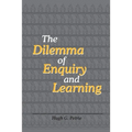 The Dilemma of Enquiry and Learning - Paperback