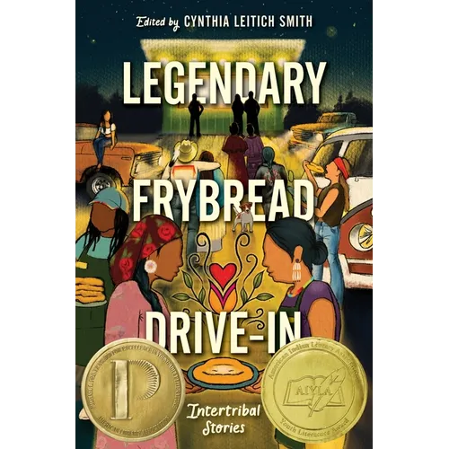 Legendary Frybread Drive-In: Intertribal Stories - Hardcover