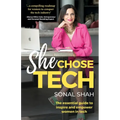 She Chose Tech: The Essential Guide to Inspire and Empower Women in Tech - Paperback