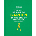 Rhs You Will Be Able to Garden by the End of This Book - Hardcover