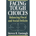 Facing Tough Choices: Balancing Fiscal and Social Deficits - Paperback
