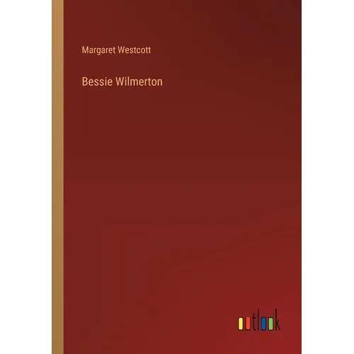 Bessie Wilmerton - Paperback