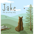 Jake the Growling Dog: A Children's Picture Book about the Power of Kindness, Celebrating Diversity, and Friendship. - Hardcover