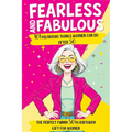 Fearless and Fabulous 101 Hilarious Things Women Can Do After 50: The Perfect Funny 50th Birthday Gift for Women Filled with Laughter, Life Lessons an - Paperback
