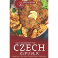 Great Recipes from the Czech Republic: Experience the Great Taste of Czech Delicacies - Paperback