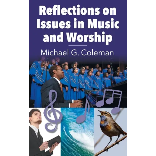 Reflections on Issues in Music and Worship - Hardcover
