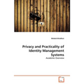Privacy and Practicality of Identity Management Systems - Paperback