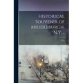 Historical Souvenir of Middleburgh, N.Y. .. - Paperback