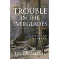 Trouble in the Everglades - Paperback