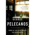 Down by the River Where the Dead Men Go - Paperback