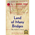 Land of Many Bridges: My Father's Story - Paperback