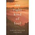 The Right Kind of Fool - Paperback