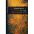 Blazing the Way - Paperback