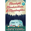Moonlight, Marshmallows, & Manslaughter - Paperback
