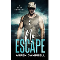 No Escape: A Dark Romance - Paperback