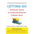 Letting Go: A Parents' Guide to Understanding the College Years - Paperback