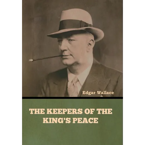 The Keepers of the King's Peace - Hardcover