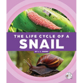 The Life Cycle of a Snail - Library Binding