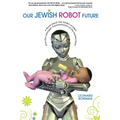 Our Jewish Robot Future - Paperback