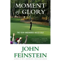 Moment of Glory: The Year Underdogs Ruled Golf - Paperback