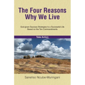 The Four Reasons Why We Live: God-given Success Strategies to a Successful Life Based on the Ten Commandments - Paperback