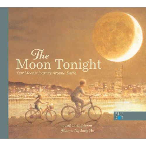 The Moon Tonight: Our Moon's Journey Around Earth - Hardcover
