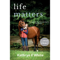 Life Matters: Large Print Edition - Paperback