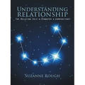 Understanding Relationship: The Relating Self Synastry Compository - Paperback