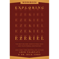 Exploring Ezekiel Workbook: The Next Big War, Earth's Final Days, and Your Eternal Destination - Paperback