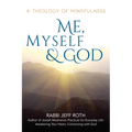 Me, Myself and God: A Theology of Mindfulness - Paperback
